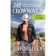 Unforgiven Includes a bonus novella by Crownover, Jay, 9781538746356