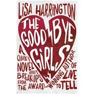 The Goodbye Girls by Harrington, Lisa, 9781771086356