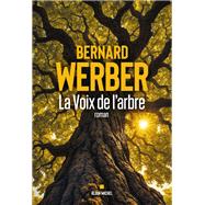 La Voix de l'arbre by Bernard Werber, 9782226486356