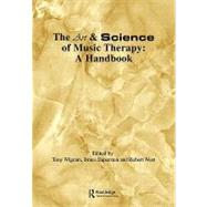 Art & Science of Music Therapy: A Handbook by Wigram,Tony;Wigram,Tony, 9783718656356