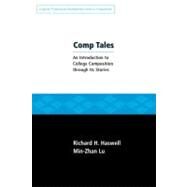 Comp Tales by Haswell, Richard; Lu, Min-Zhan, 9780205576357