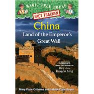 China: Land of the Emperor's Great Wall A Nonfiction Companion to Magic Tree House #14: Day of the Dragon King by Osborne, Mary Pope; Boyce, Natalie Pope; Molinari, Carlo, 9780385386357