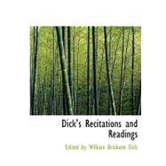 Dick's Recitations and Readings by By William Brisbane Dick, Edited, 9780554676357