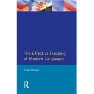 Effective Teaching of Modern Languages by Wringe,C.A., 9781138466357