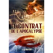 Le Contrat De L'apocalypse by Brass, L. K.; Ticani, Claudia, 9781503086357
