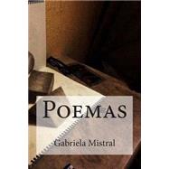 Poemas / Poems by Mistral, Gabriela; Bracho, Raul, 9781505376357