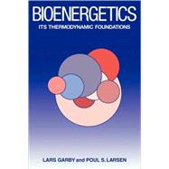 Bioenergetics by Lars Garby , Poul S. Larsen, 9780521066358