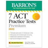 7 ACT Practice Tests Premium, 2023 + Online Practice by Prince, Patsy J.; Giovannini, James D., 9781506286358