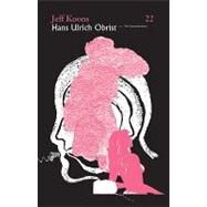 Jeff Koons / Hans Ulrich Obrist by Obrist, Hans Ulrich, 9783865606358