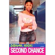 Drama High: Second Chance by Divine, L., 9780758216359