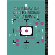 Desperately Seeking the Audience by Ang,Ien, 9781138136359