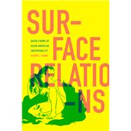 Surface Relations by Vivian L. Huang, 9781478016359