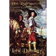 Don Rodriguez : Chronicles of Shadow Valley by Dunsany, Edward John Moreton, 9781587156359