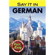 Say It in German New Edition by Wolf, Ph.D., M. Charlotte, 9780486476360