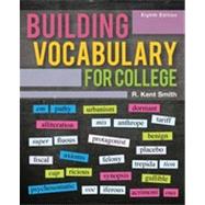 Building Vocabulary For College by Smith,R. Kent, 9780495906360
