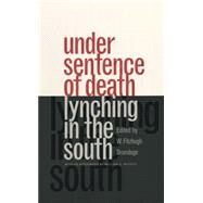 Under Sentence of Death by Brundage, W. Fitzhugh, 9780807846360
