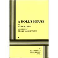A Doll's House (McGuinness) - Acting Edition by Henrik Ibsen, adapted by Frank McGuinness, 9780822216360