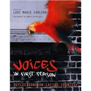 Voices in First Person; Reflections on Latino Identity by Lori Marie Carlson; Manuel Rivera-Ortiz; Flavio Morais, 9781416906360