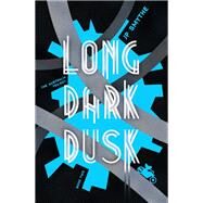 Long Dark Dusk Australia Book 2 by Smythe, JP, 9781444796360