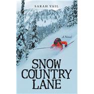Snow Country Lane by Vail, Sarah, 9781480886360
