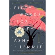 Fifty Words for Rain by Lemmie, Asha, 9781524746360