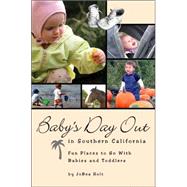 Baby's Day Out in Southern California by Holt, Jobea, 9781889786360