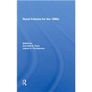 Rural Policies for the 1990s by Flora, Cornelia; Christenson, James A., 9780367286361