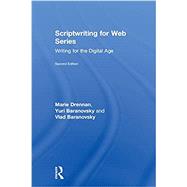 Scriptwriting for Web Series: Writing for the Digital Age by Drennan,Marie, 9780815376361