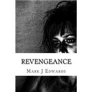 Revengeance by Edwards, Mark J., 9781503186361
