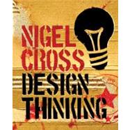 Design Thinking Understanding How Designers Think and Work by Cross, Nigel, 9781847886361