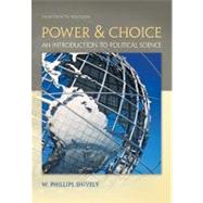 Power & Choice: An Introduction to Political Science by Shively, W. Phillips, 9780073526362