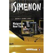 Maigret in New York by Simenon, Georges; Coverdale, Linda, 9780241206362