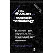 New Directions in Economic Methodology by Backhouse; Roger E., 9780415096362