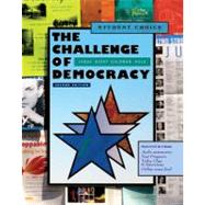 The Challenge of Democracy American Government in a Global World, Student Choice Edition by Janda, Kenneth; Berry, Jeffrey M.; Goldman, Jerry; Hula, Kevin W., 9780547216362