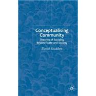 Conceptualising Community Beyond State and Individual by Studdert, David, 9781403946362