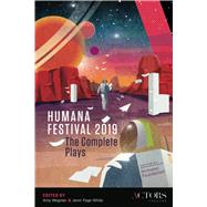 Humana Festival 2019 The Complete Plays by Wegener, Amy; Page-white, Jenni, 9781538136362