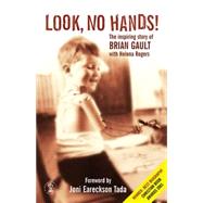 Look No Hands! by Gault, Brian; Rogers, Helena, 9780340746363