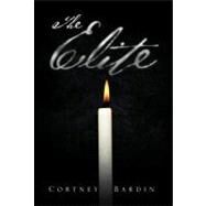 The Elite by Bardin, Cortney, 9781466926363