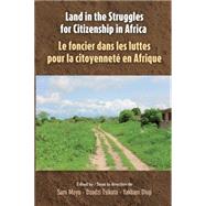 Land in the Struggles for Citizenship in Africa by Moyo, Sam; Tsikata, Dzodzi, 9782869786363