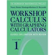 Workshop Calculus With Graphing Calculators by Hastings, Nancy Baxter; Reynolds, Barbara E.; Callahan, K. (CON); Bottorff, M. (CON), 9780387986364