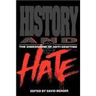 History and Hate by Berger, David, 9780827606364