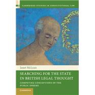 Searching for the State in British Legal Thought by McLean, Janet, 9781107536364