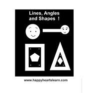 Lines, Angles, and Shapes! by Mcgowan, Wingfield; O'connor, Kathleen Sullivan; Lovisek, Patricia; Knight, Faye, 9781505756364