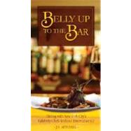 Belly Up to the Bar by Mitchell, J. S., 9781581826364