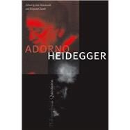 Adorno and Heidegger by MacDonald, Iain, 9780804756365