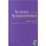 Scenes from Shakespeare by Levin,Harry, 9780815336365