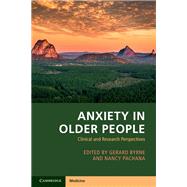 Anxiety in Older People by Richard M. Steers; Luciara Nardon; Carlos J. SanchezRunde, 9781108826365