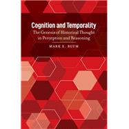 Cognition and Temporality by Blum, Mark E., 9781433166365