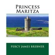 Princess Maritza by Brebner, Percy James, 9781505366365