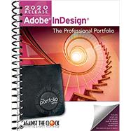 Adobe InDesign 2020: The Professional Portfolio by Against The Clock, 9781946396365